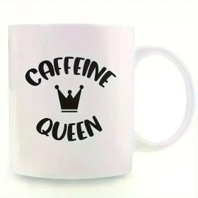 1pc "Caffeine Queen" Ceramic Mug - 11oz Insulated Coffee Cup with Crown Design, Dishwasher Safe, Ideal for Mother's